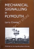 Mechanical Signalling in Plymouth by CROSIER, Larry